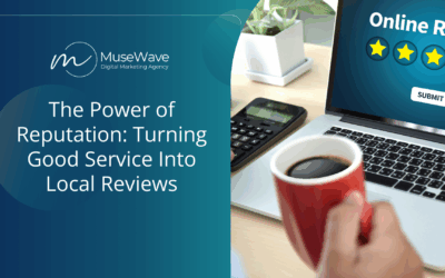 The Power of Reputation: Turning Good Service Into Local Reviews